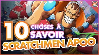 10 Choses À Savoir Sur Scratchmen Apoo Le Traitre - One Piece Top
