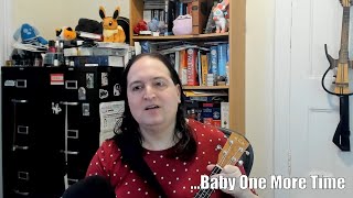 ...Baby One More Time (Ukulele Cover)