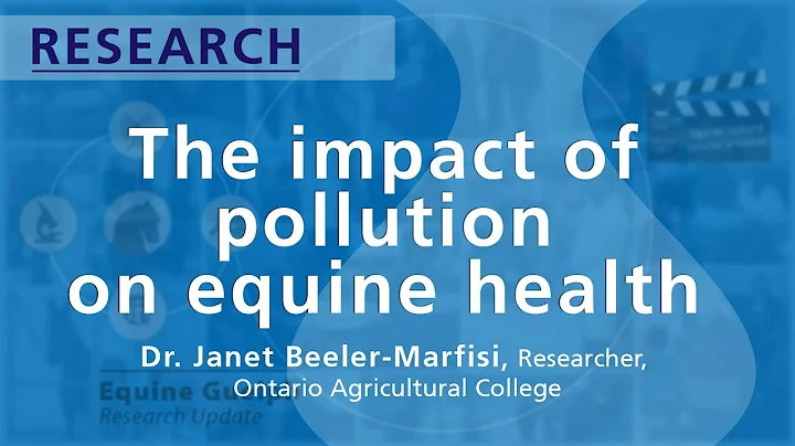 The impact of pollution on equine health - Dr. Jan...