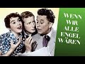 Wenn wir alle Engel wären (1956) mit Marianne Koch und Dieter Borsche