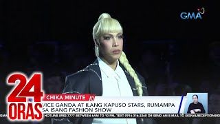 Vice Ganda at ilang Kapuso stars, rumampa sa isang fashion show | 24 Oras