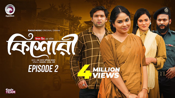 কিশোরী - Kishori | EP 02 | Eagle Team | Drama Serial | Eagle Web Series | Natok 2024
