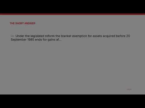What happens to pre-1985 (pre-CGT) property?