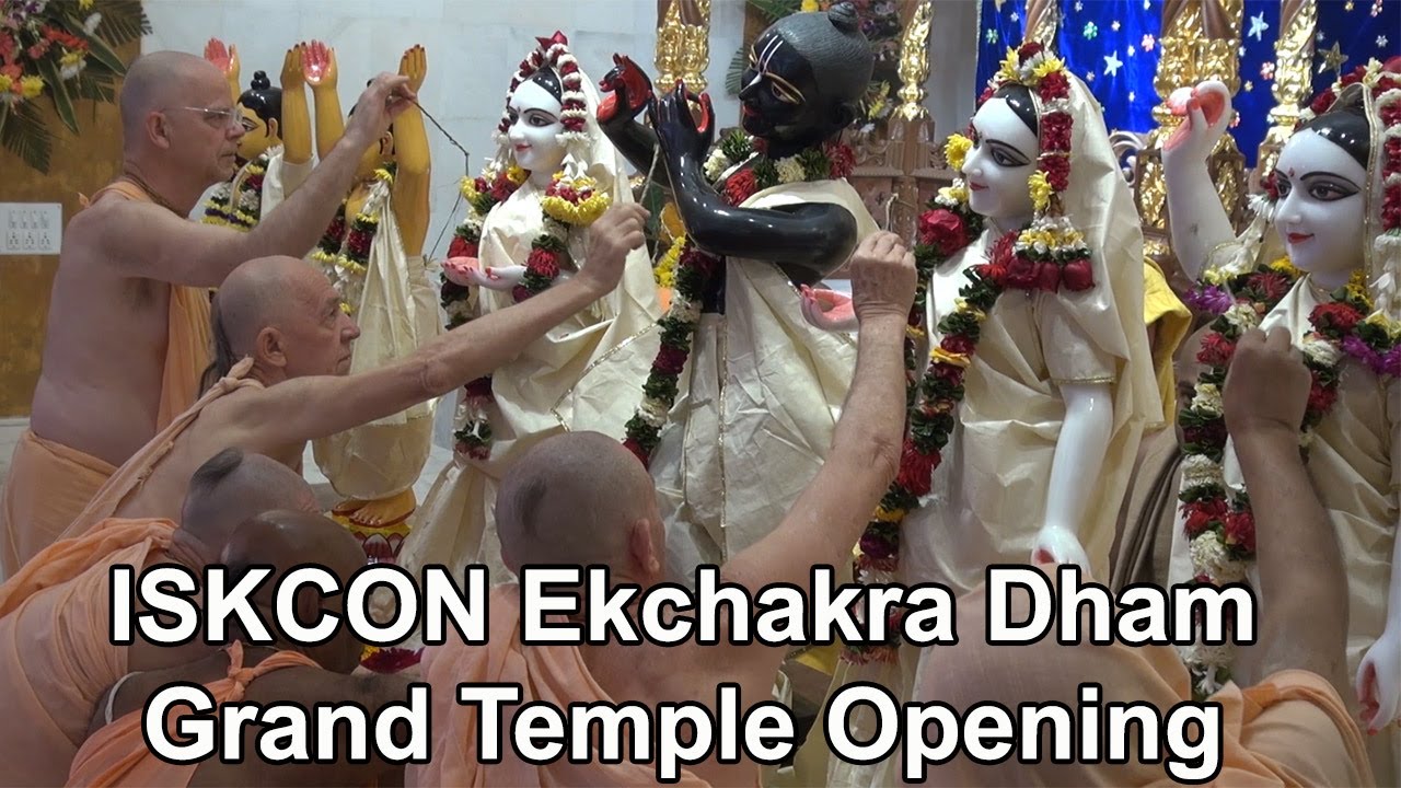 Ekchakra Dham Deity Installation   inaugurating a new and important ISKCON temple