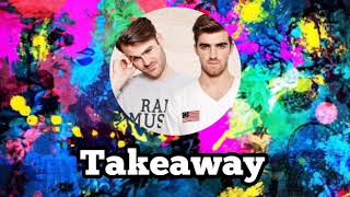 1 HOUR - Takeaway [The Chainsmokers, ILLENIUM, Lennon Stella]