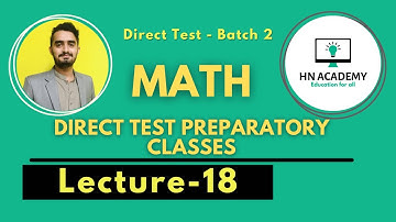 Lecture 18 | Direct Test Preparatory Classes | HN Academy | Batch 2 | Sukkur IBA
