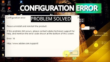 Configuration Error problem solved for all adobe products 2021