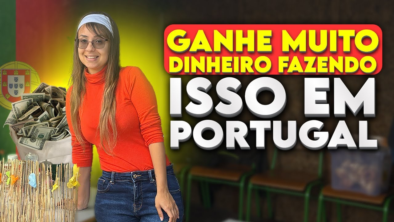 6 formas diferentes de ganhar muito dinheiro em Portugal