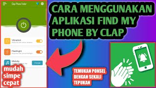 Cara Menggunakan Aplikasi Find My Phone By Clap | Cara menemukan hp dengan tepuk tangan screenshot 2