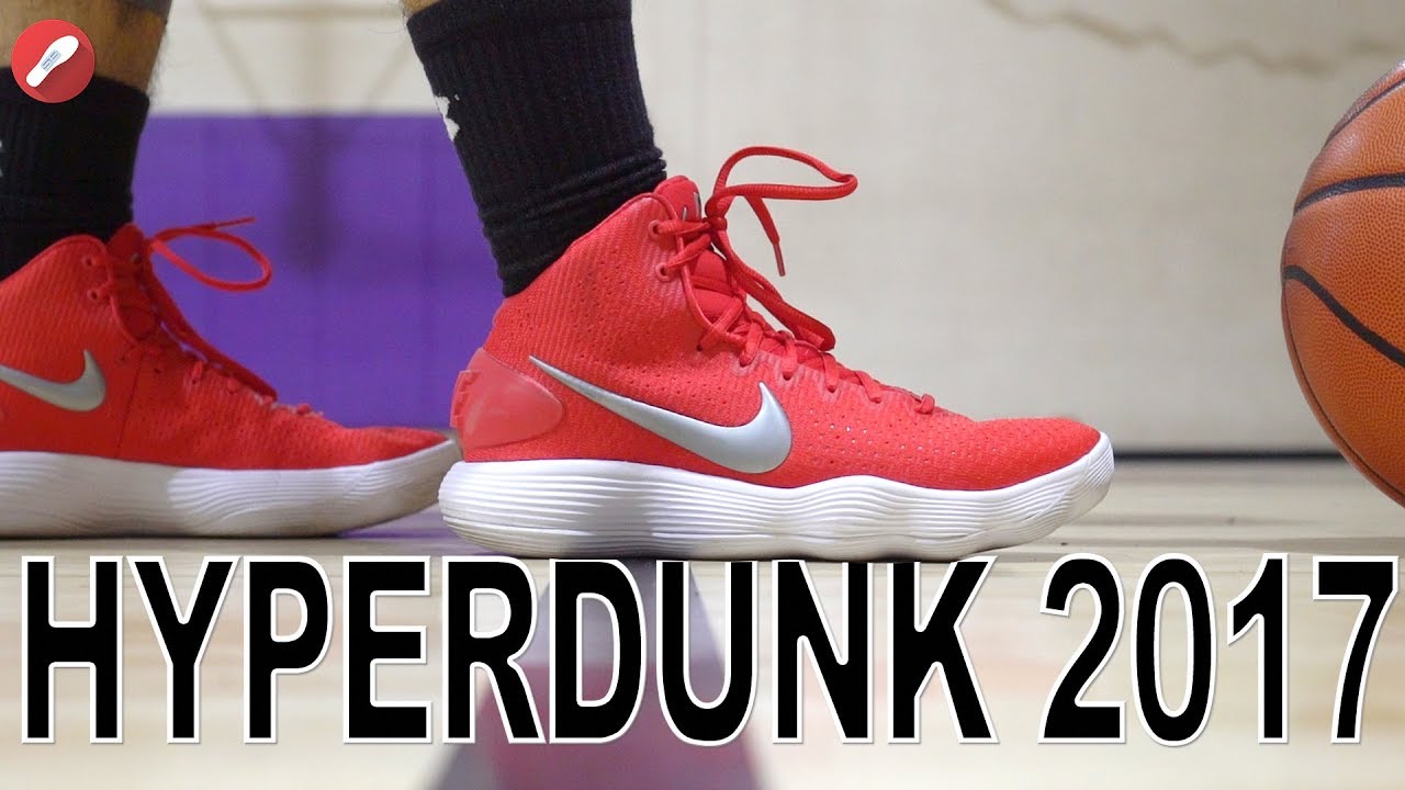 hyperdunk 2017 review