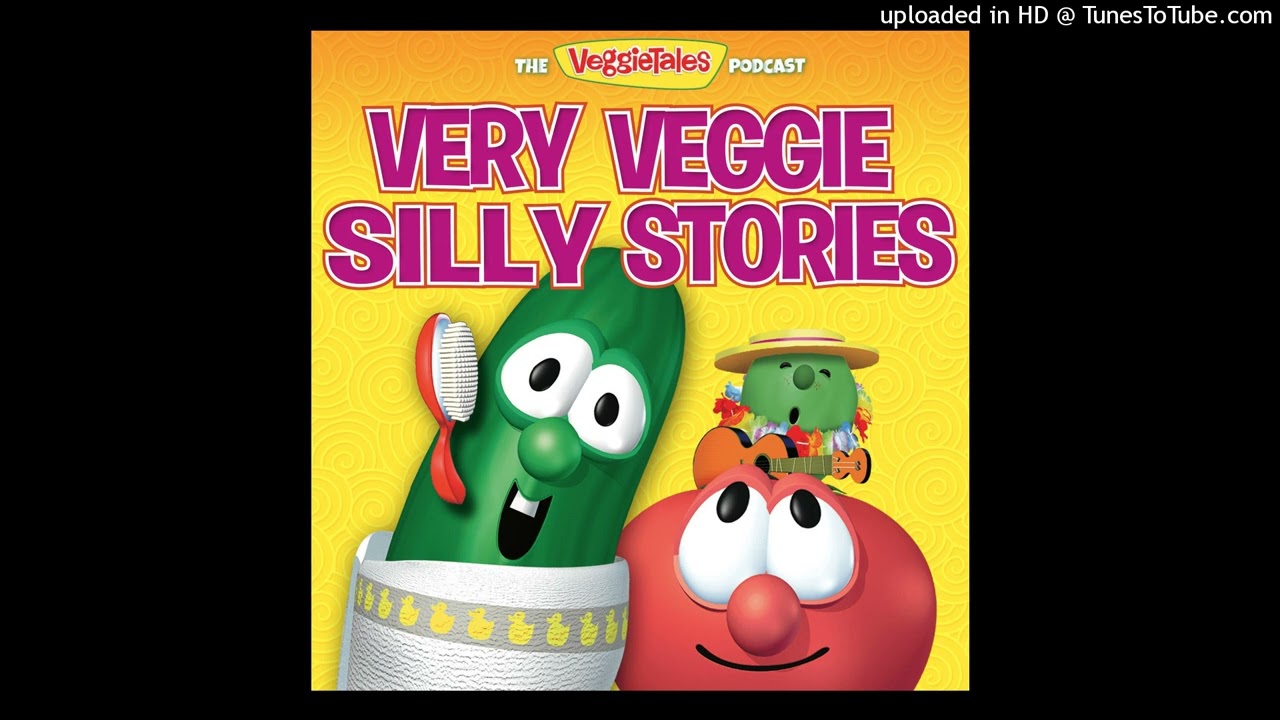 The VeggieTales Podcast Very Veggie Silly Stories Faithful Friends