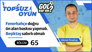 FENERBAHÇE TWENTE İNCELEMESİ |  DİNAMO KİEV BEŞİKTAŞ ANALİZİ | GENK ADANA DEMİRSPOR RÖNTGENİ