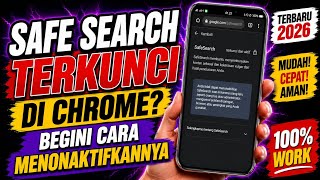 How to Turn Off Locked SafeSearch in Google Chrome Latest 2026