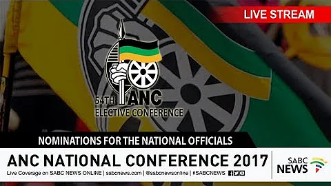 National Officials Nominations: Day 2 of 54th ANC Conference, 16 December 2017