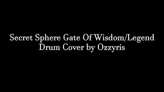 Secret Sphere - Gate Of Wisdom/Legend (Drum cover by Ozzyris) |OzzyrisOnDrums