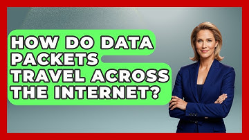 How Do Data Packets Travel Across The Internet? - Internet Infrastructure Explained