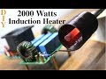 How to make a Powerful Induction Heater (2000 Watts)