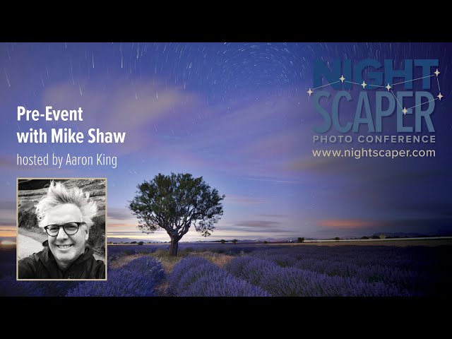 Aaron King to host weekly pre-conference livestreams with Nightscaper  speakers — Nightscaper Photo Conference