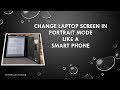 How to change Laptop Screen in Portrait Mode - Entertain Tricks