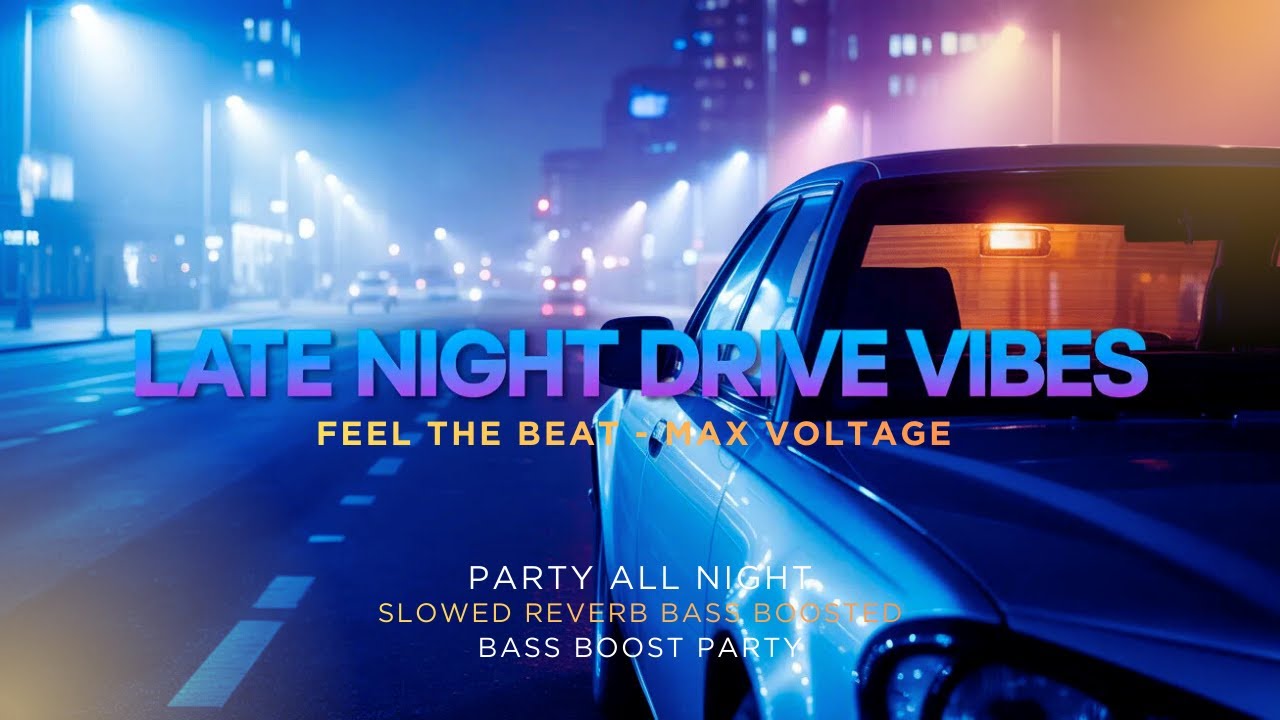 After Hours Bass Drop Party Music | Late Night Drive Vibes | Feel The Beat Dance Music DJ Remix