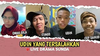 UDIN YANG TERSALAHKAN - Live Drama