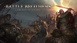 [RD] Обзор Battle Brothers (Брат за Брата)