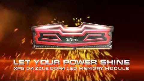 ADATA XPG Dazzle DDR4 Memory Module – Let Your Power Shine