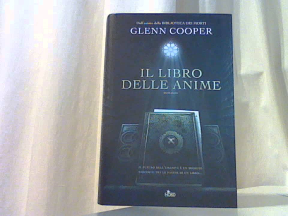 Video-Recensione Il libro delle anime, Glenn Cooper 