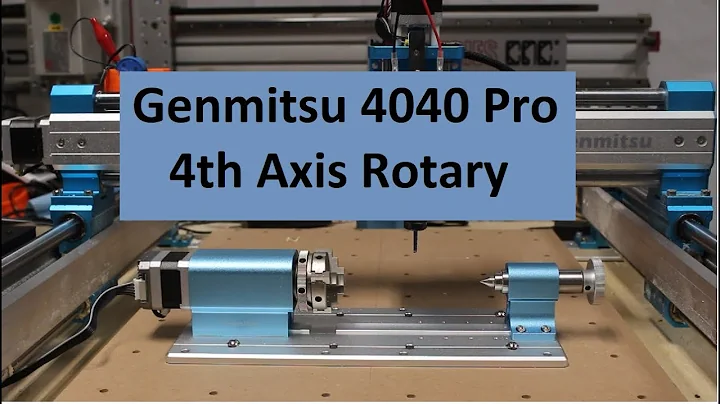 Genmitsu 4040 Pro 4th Axis Rotary