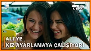 Tuğçe, Aliye Kız Ayarlamaya Çalışıyor - Güneşin Kızları 7.Bölüm