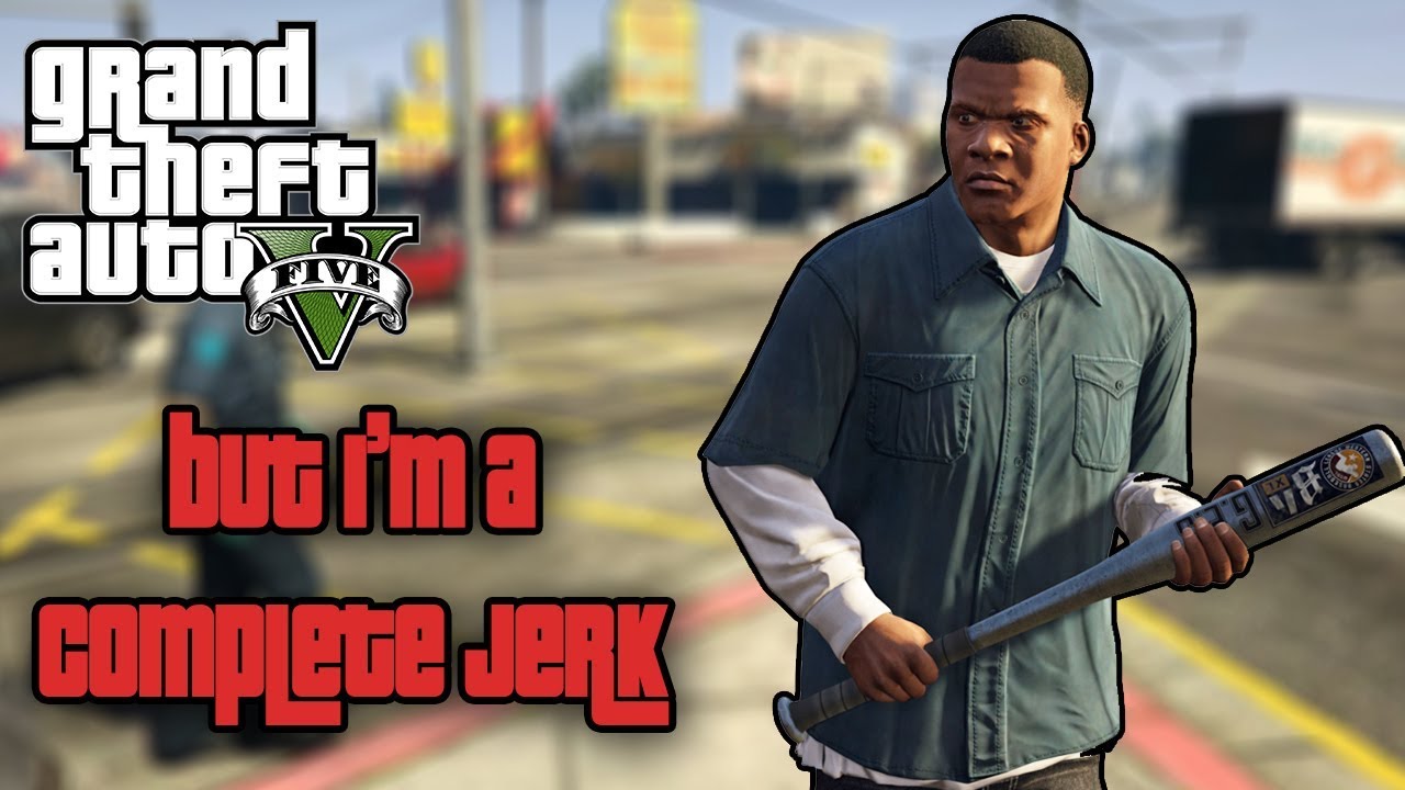 GTA V But Franklin is a Nuisance