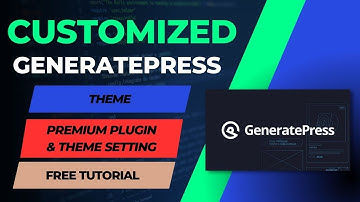 GeneratePress Premium Theme Customization | GeneratePress Tutorial In Hindi | 2023