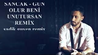 Sancak Gün Olur Beni Unutursan Remix sadikguven remix Resimi