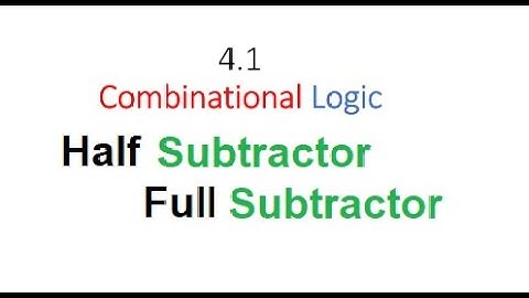 (E)DLD(M) ||Ch-4) ||  Half Subtractor || Full Subtractor || Combinational Logic