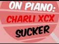 Famous - Charli XCX (tribute cover by Molotov Cocktail Piano)