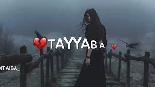 Satao Na Mujy Phir Sy Whatsapp Status Youtube Tayyaba name is originated from arabic. satao na mujy phir sy whatsapp status