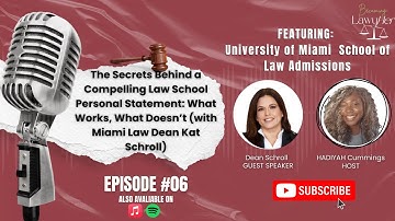 The Secrets Behind a Law School Personal Statement: What Works, What Doesn’t (with Miami Law Dean)