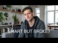 Why Smart People Stay Broke Without Realizing It
