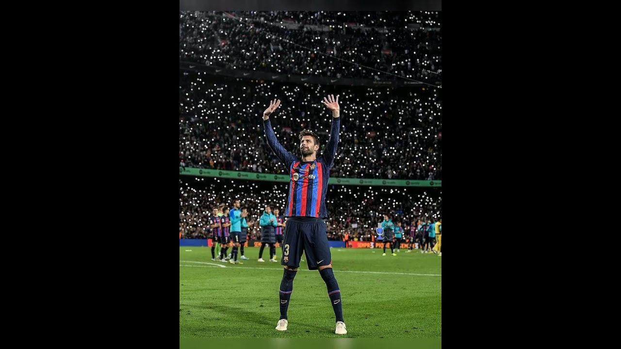 Gerard Pique bye legend 💔