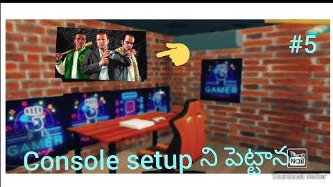 making console setup in internet cafe simulator #5 (telugu)