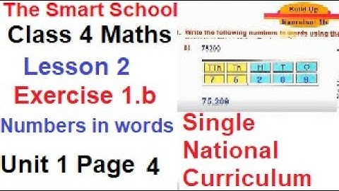 The Smart School Class 4 Mathematics. Unit 1 Whole Numbers, Exercise 1.b. Part 1 Page 4. SNC.
