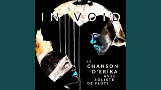Le Chanson d'Erika (avec Soliste de Flûte)