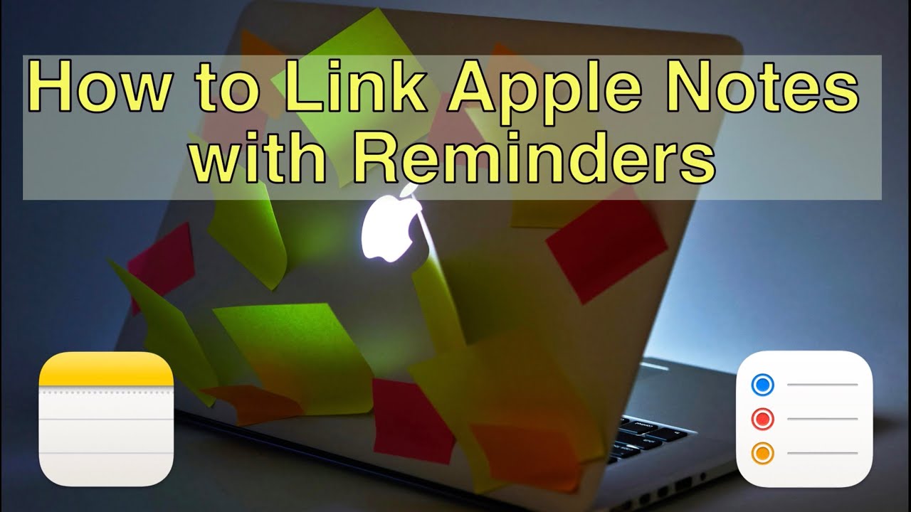 How to Link Apple Notes with Reminders and Automate for Tasks ...