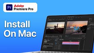 How To Download Adobe Premiere Pro On Mac (2026 Updated)