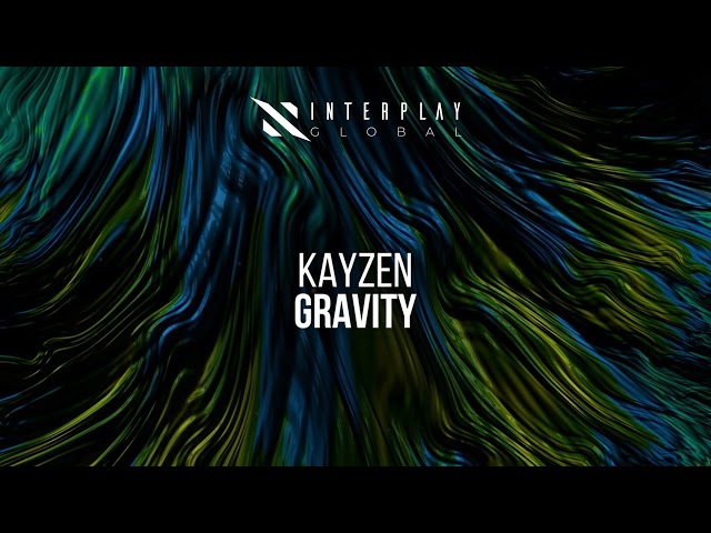 KayZen - Gravity
