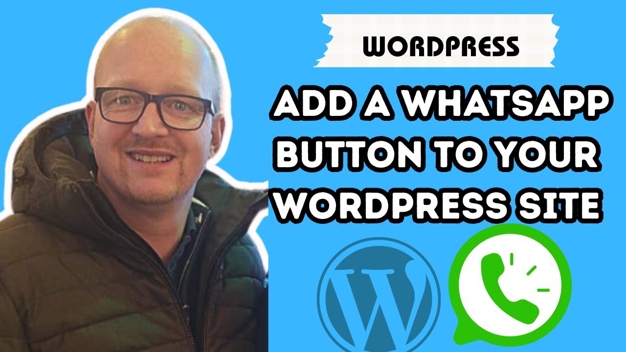 How To Add a WhatsApp Button To Your WordPress Site - YouTube