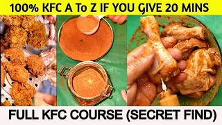 Give 20 Mins You Get KFC Secret Recipe |100% KFC Recipe | How To Make KFC Chicken | Full Curse KFC|