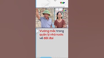 Vướng mắc trong quản lý nhà nước về đất đai