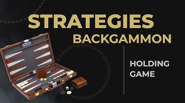 How To Play Backgammon | holding game