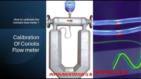 Coriolis Flow meter ( Mass Flow ) Calibration Method
